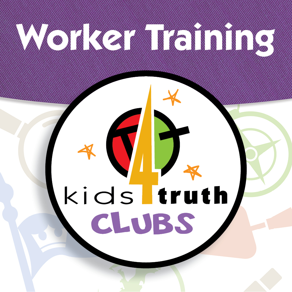 Kids4Truth Clubs Worker Training